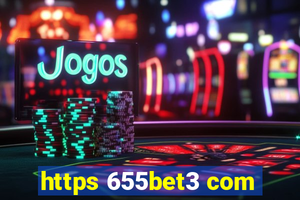 https 655bet3 com